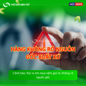 Cảnh báo: Rủi ro khi mua nệm giá rẻ, không rõ nguồn gốc